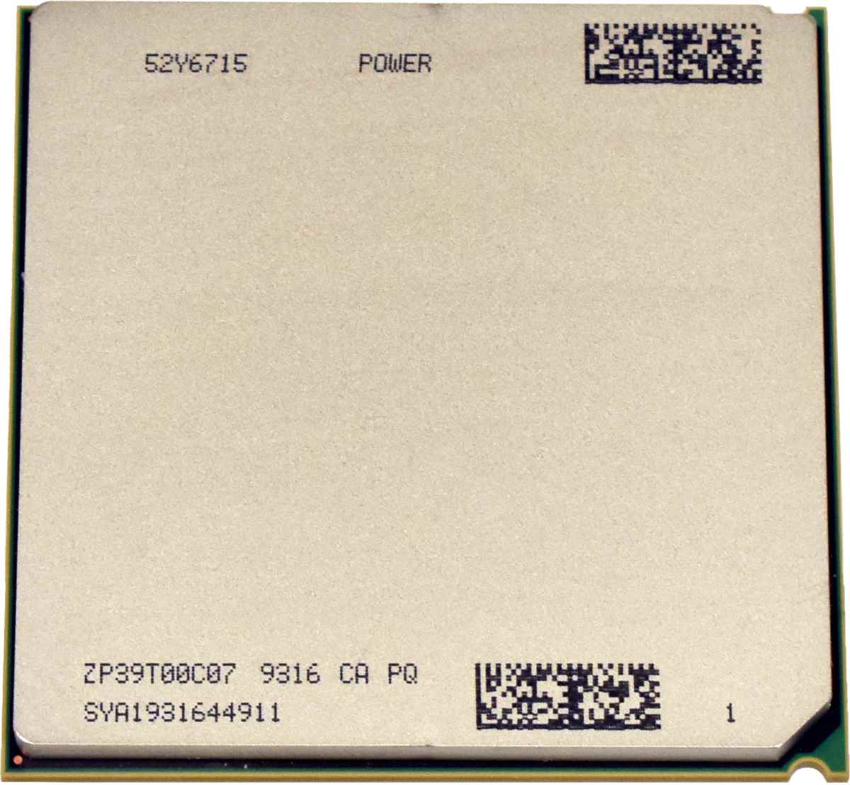 IBM 52Y6715 Power7 9316 CA PQ L3 Processor 8-Core 3.0GHz 4MB Cache IBM 52Y6715 Power7 9316 CA PQ L3 Processor 8-Core 3.0GHz 4MB Cache