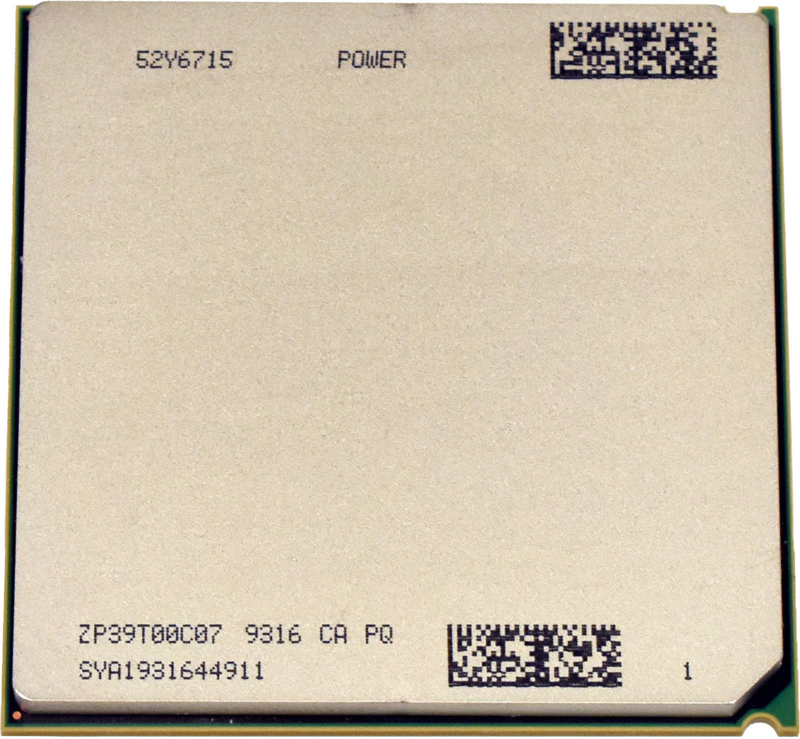 IBM-52Y6715-Power7-9316-CA-PQ-L3-Processor-8-Core-001.jpg IBM 52Y6715 Power7 9316 CA PQ L3 Processor 8-Core 3.0GHz 4MB Cache