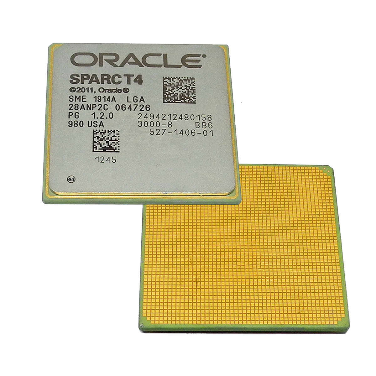 ORACLE SPARC T4 Processor SME 1914A LGA 4MB Cache 8-Core 2.85 GHz Clock Speed ORACLE SPARC T4 Processor SME 1914A LGA 4MB Cache 8-Core 2.85 GHz Clock Speed